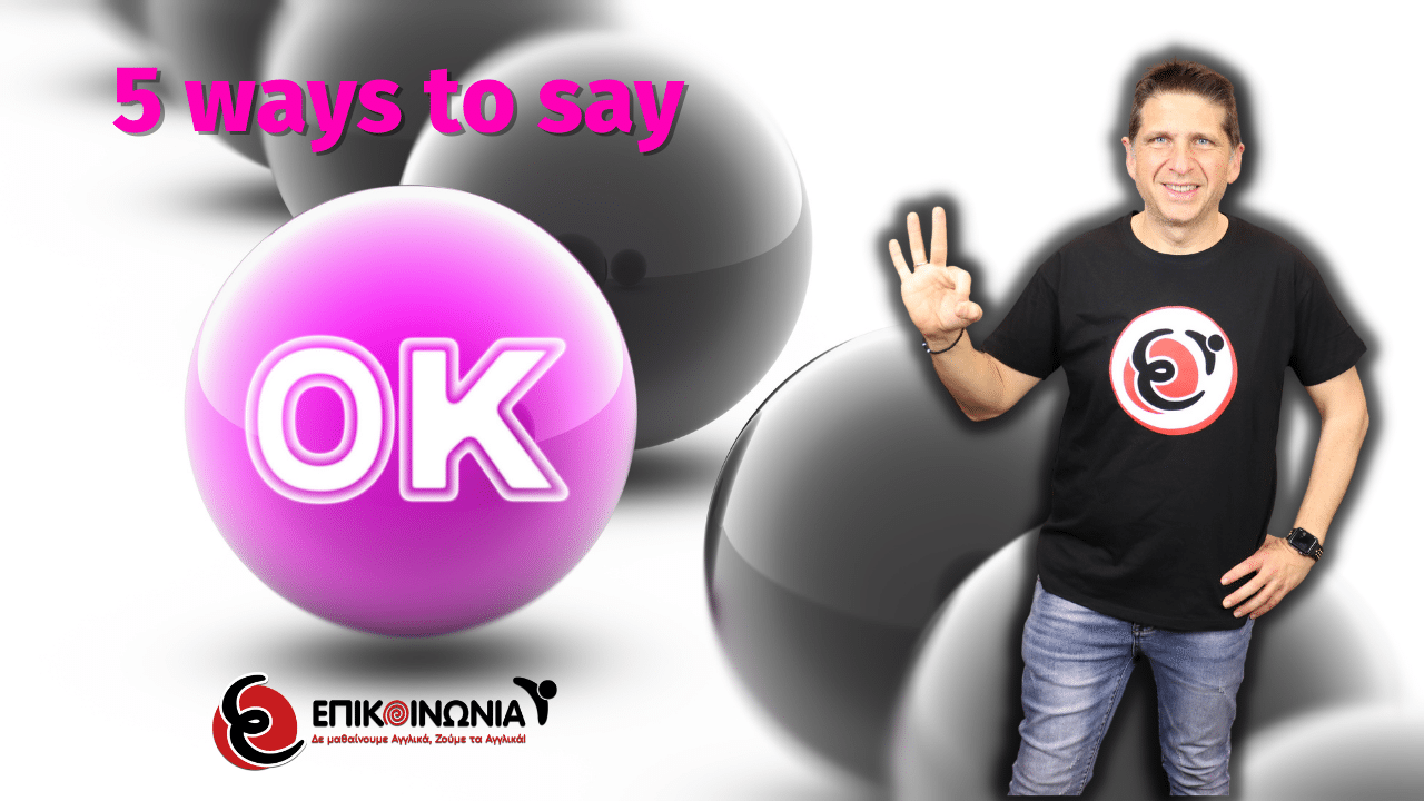 5 Different Ways to Say OK in English